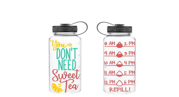 You Don't Need Sweet Tea, Motivational Fitness Water Bottle, Otter Water Bottle, Water Tracker, Water Bottle Tracker