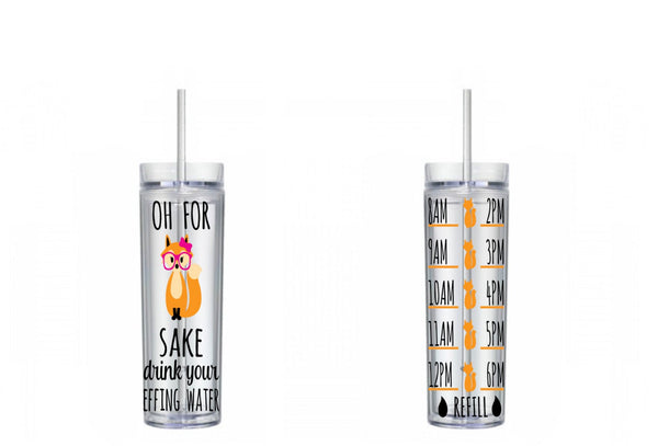 For Fox Sake Drink Your Effing Water Fox with Glasses Water Tracker, Motivational, 16 oz, fox, hipster fox, buttercup, skinny tumbler, To go