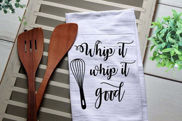 Whip It Whip It Good Tea Towel, Kitchen Towel, Cook, Kitchen, Personalized Towel, Kitchen, Bake, whip it, whisk, funny flour sack towel