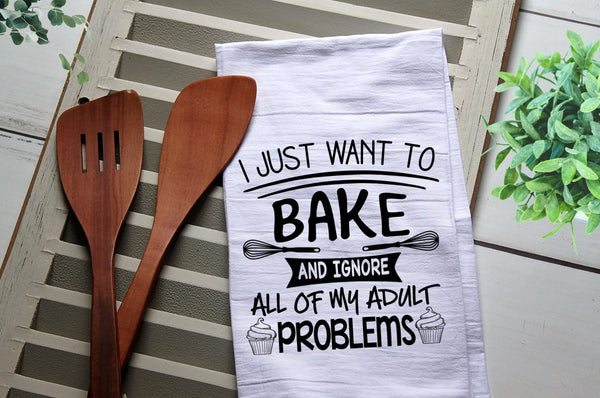 I Just Want to Bake and Ignore All My Adult Problems Tea Towel, Kitchen Towel, Cook, Kitchen, Personalized Towel, Kitchen, Bake, Ignore