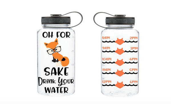 Oh For Fox Sake Drink Your Water, Motivational Fitness Water Bottle, Cat Water Bottle, Fitness Water Tracker