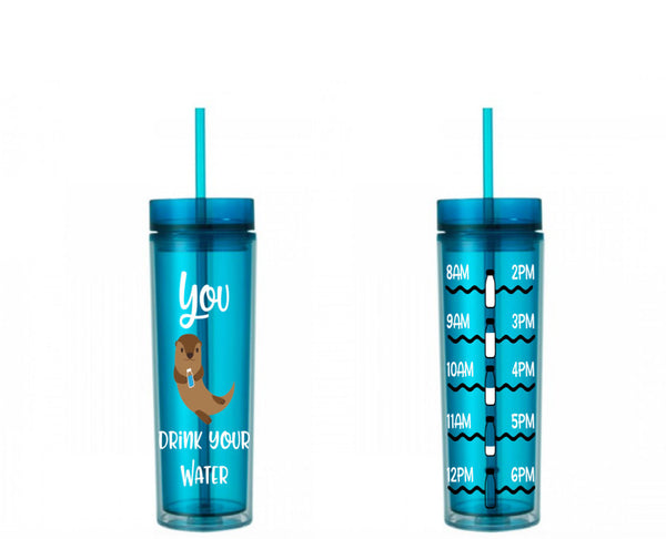 You Otter Drink Your Water Water Tracker, Motivational, 16 oz, Water Reminder, Otter, drink your water, skinny tumbler, To go cup