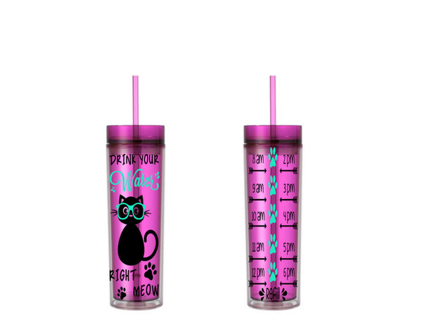 Cat Water Tracker, Cat Water Bottle, Cat Tumbler, Motivational, 16 oz, skinny tumbler, To go cup, cat, kitty, drink your water right meow