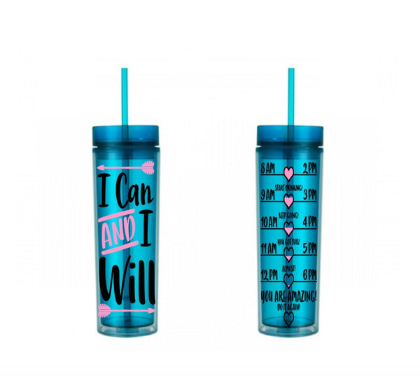 I Can and I Will with Arrow Water Tracker, Motivational, 16 oz, Water Reminder, I Can, I Will, Arrow, skinny tumbler, To go cup