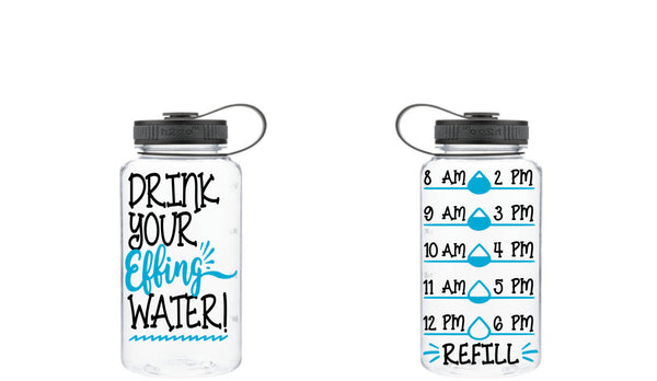Drink Your Effing Water Bottle, Motivational Water Bottle, Fitness Water Tracker, Wide Mouth, Drink Your Effing Water