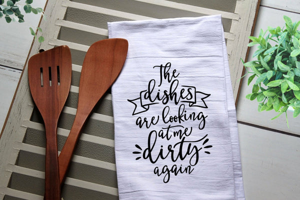 The Dishes Are Looking At Me Dirty Again Tea Towel, Kitchen Towel, Cook, Kitchen, Personalized Towel, Tea Towels, Funny, Funny Tea Towel
