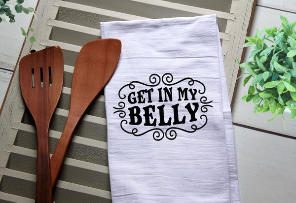 Get in my Belly Tea Towel, Kitchen Towel, Cook, Kitchen, Personalized Towel, Kitchen, Cook, Get in my Belly