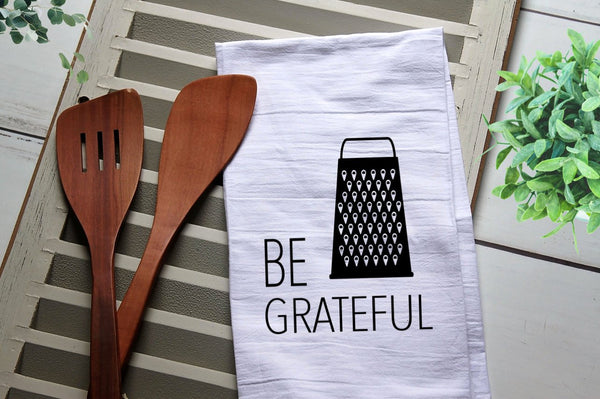Funny Tea Towel, Be Grateful, Cheese Grater, Funny Kitchen Towel, Kitchen, Kitchen, Dish Towel, Flour Sack Towel, Cute Kitchen Towel