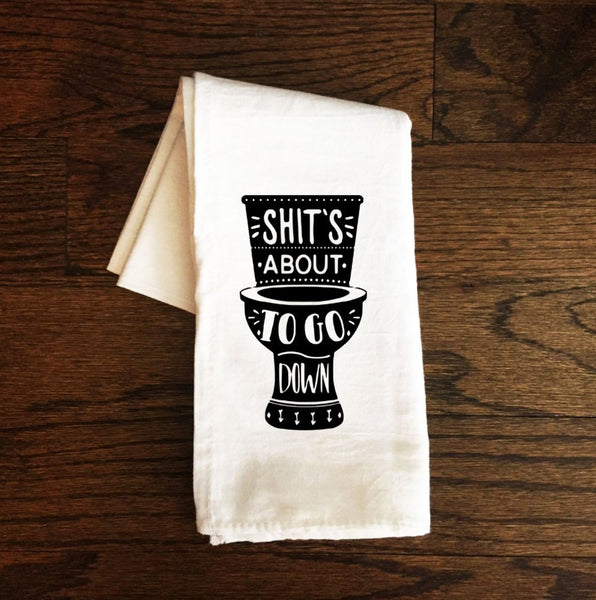 Funny Bathroom Towel, Shit's About to Go Down, Toilet, Funny Tea Towel, Bath Towel, Guest Bathroom, Bathroom Decor, Gift, Farmhouse