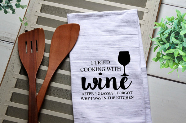 Cooking with Wine Flour Sack Dish Towel Funny, Tea Towel, Housewarming, Wedding Gift, Decorative Towel, Kitchen Towel, Cook, Bake, Wine