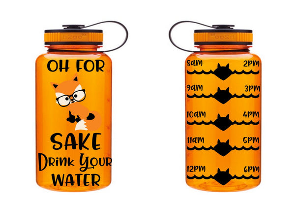 Oh For Fox Sake Drink Your Water, Motivational Fitness Water Bottle, Cat Water Bottle, Fitness Water Tracker