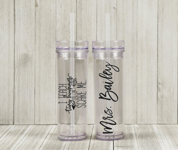 I Teach Tiny Humans You Can't Scare Me Teacher 16oz Skinny Tumbler, Teacher Appreciation Gift, Teachers, water bottle, tumbler with straw