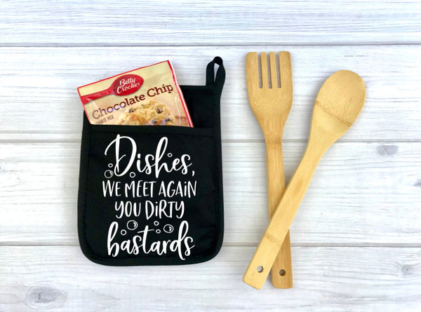 Dishes We Meet Again You Dirty Bastards, Potholder, Kitchen, Personalized Pot Holder, funny potholder, baking, dishes, do dishes