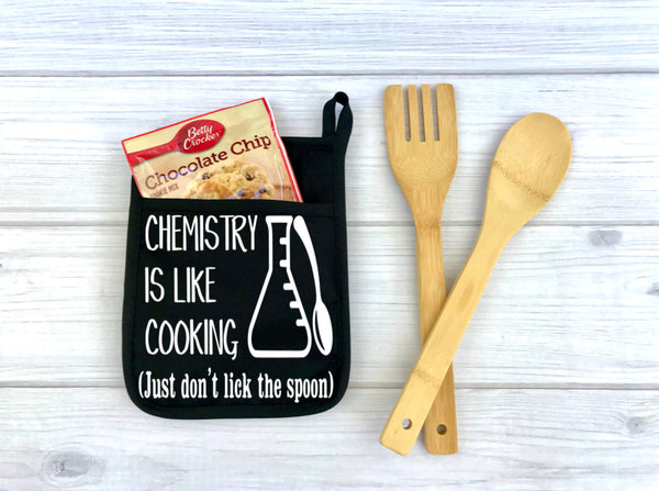 Chemistry is Like Cooking Just Don't Lick the Spoon Potholder, Potholder, Kitchen, funny potholder, baking, chemistry, cooking