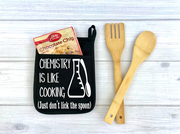Chemistry is Like Cooking Just Don't Lick the Spoon Potholder, Potholder, Kitchen, funny potholder, baking, chemistry, cooking