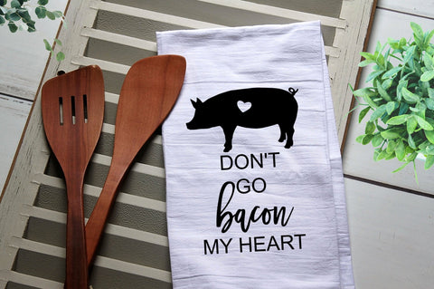 Don't Go Bacon My Heart Tea Towel, Kitchen Towel, Cook, Kitchen, Personalized Towel, Kitchen, Bacon, Cook