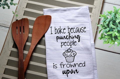 I Bake Because Punching People is Frowned Upon Tea Towel, Kitchen Towel, Cook, Kitchen, Personalized Towel, Kitchen, Bake, Cupcake, Cook