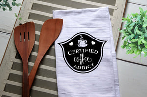 Certified Coffee Addict Tea Towel, Kitchen Towel, Cook, Kitchen, Personalized Towel, Kitchen, Coffee, Coffee Addict