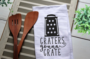 Graters Gonna Grate Tea Towel, Kitchen Towel, Grater, Grate, Personalized Kitchen Towel, Personalized Tea Towel