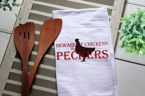 Beware of Chickens They Can Be Real Peckers Tea Towel, Kitchen Towel, Cook, Kitchen, Beware of Chickens, Peckers, Chickens