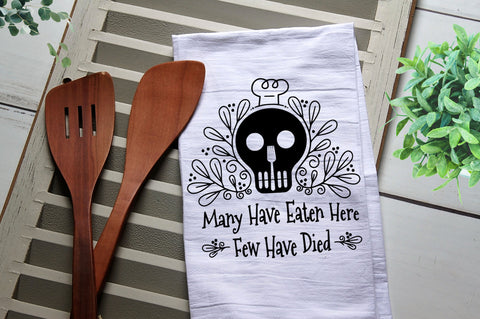 Many Have Eaten Here Few Have Died Skull Tea Towel, Kitchen Towel, Cook, Kitchen, Personalized Towel, Kitchen, Skull, Few Have Died