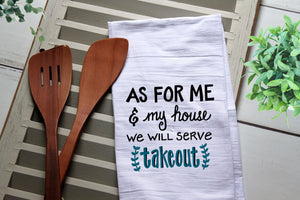 As For Me and My House We Will Serve Takeout Tea Towel, Kitchen Towel, Personalized Towel, Kitchen, Tea Towels, As for me and my house