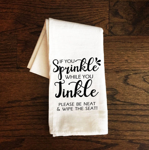 Bathroom Towel, If You Sprinkle While You Tinkle, Bath Towel, Bathroom Towel, Guest Bathroom, Bathroom Decor, Gift, Farmhouse, Funny Flour S
