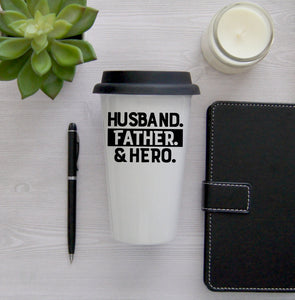 Husband Father & Hero Dad Coffee Travel Mug, Coffee Travel Cup, Travel Coffee Cup, Gift for Dad, Father's Day Gift, Double Wall Travel Mug