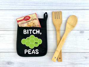 Bitch Peas Funny Pot Holder, Kitchen, Personalized Pot Holder, funny potholder, funny kitchen pun pot holder, kitchen gift