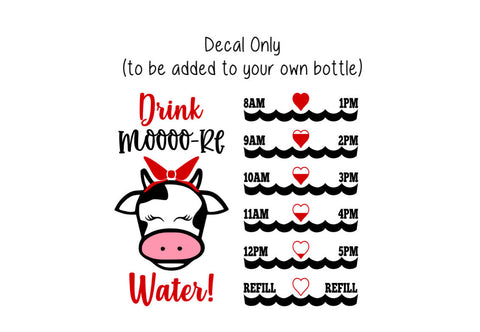 Cow Water Bottle Decal, Water Tracker Decal, Drink Moo-re Water Cow Water Bottle Tracker and Design, Decal Only, Tumbler Decal, Personalized