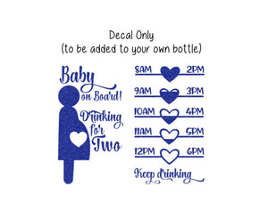 Pregnancy Water Bottle Decal, Water Tracker Decal, Baby on Board, Drinking for Two Water Tracker, Decal Only, Pregnancy Tumbler Decal